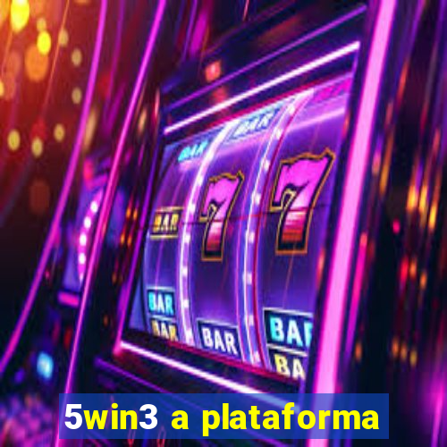 5win3 a plataforma